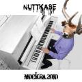 Nuttkase - Москва 2010