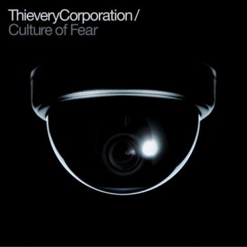 Thievery Corporation Culture Of Fear