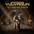 Vulvagun - Cold Moon Over Babylon